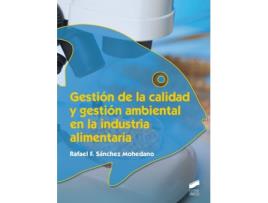 Livro Gestión De La Calidad Y Gestión Ambiental En La Industria Alimentaria de Rafael Sánchez Mohedano
