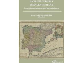 Livro Cataluña en España. España en Cataluña de Ignacio Ruiz Rodríguez (Espanhol - 2015)