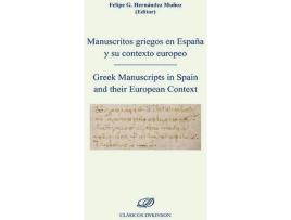 Livro Manuscritos Griegos En España Y Su Contexto Europeo.Greek Manuscripts In Spain And Their European Context de Felipe G. Hernandez Muñoz (Espanhol)