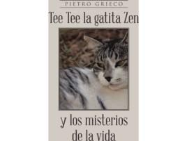 Livro Tee Tee la gatita Zen y los misterios de la vida de Pietro Grieco (Espanhol - 2016)