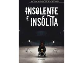 Livro Insolente e insólita de Mónica García Rodríguez (Espanhol - 2017)