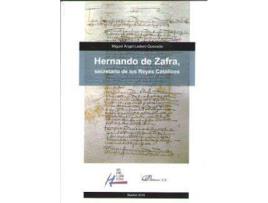 Livro Hernando De Zafra, Secretario De Los Reyes Catolicos de Miguel Angel Ladero Quesada (Espanhol)