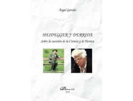 Livro Heidegger y Derrida. Sobre la cuestión de la Ciencia y la Técnica. de Ángel Garrido (Espanhol - 2018)