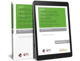 Livro La Regulacion De Los Servicios Privados De Seguridad (Papel + E-Book) de Daniel Terrón Santos (Espanhol)