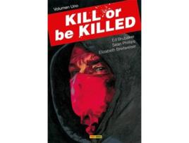 Livro Kill Or Be Killed 1