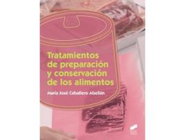 Livro Tratamiento De Preparación Y Conservación De Los Alimentos de María José Caballero Abellán (Espanhol)