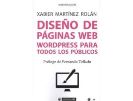 Livro Diseño De Paginas Web Wordpress Para Todos Los Públicos de Xabier Martínez Rolán (Espanhol)