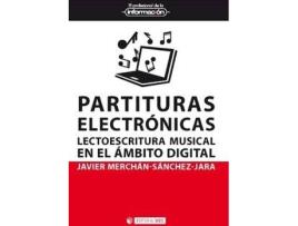 Livro Partituras Electrónicas de Javier Merchán-Sánchez-Jara