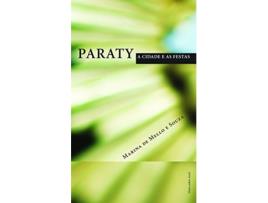 Livro Paraty A Cidade E As Festas de Marina de Mello e Souza (Português do Brasil)