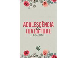 Livro Adolescência E Juventude de Perillo Gomes (Português do Brasil)