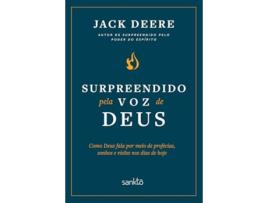 Livro Surpreendido Pela Voz De Deus - Nova Edição Como Deus Fala Por Meio De Profecias, Sonhos E Visões de JACK DEERE (Português)