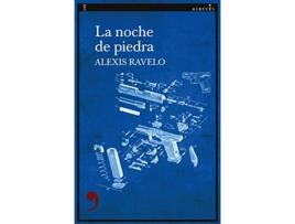 Livro La Noche De Piedra de Alexis Ravelo (Espanhol)