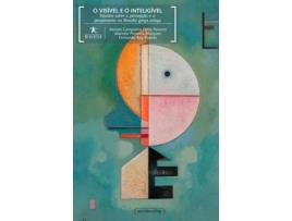 Livro Visivel E O Inteligivel, O de Mirian Campolina (Português do Brasil)