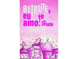 Livro Beirute, Eu Te Amo Um Relato de Zena e Khalil (Português do Brasil)