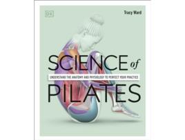 Livro Science Of Pilates de Tracy Ward (Inglês)