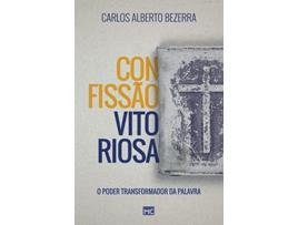 Livro Confissao Vitoriosa de Carlos Alberto Bezerra (Português)