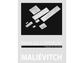 Livro Forma, Cor E Sensação de KAZIMIR MALIÉVITCH (Português)