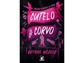 Livro Cutelo E Corvo - Trilogia Morrendo De Amor Livro 1 de Brynne Weaver (Português)