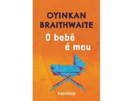 Livro O Bebê É Meu de Oyinkan Braithwaite (Português do Brasil)