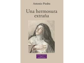 Livro Una Hermosura Extraña La Construccion Poetica En Teresa De Jesus de Antonio Piedra (Português)