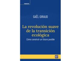 Livro La Revolucion Suave De La Transicion Ecologica de Gaël Giraud (Espanhol)