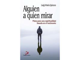 Livro Alguien A Quien Mirar de Luigi Maria Epicoco (Português)