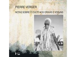 Livro Notas Sobre O Culto Aos Orixas E Voduns de Pierre Verger (Português do Brasil)
