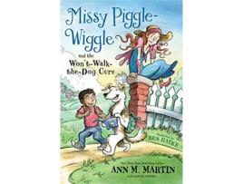 Livro Missy PiggleWiggle and the WontWalktheDog Cure de Ann M Martin e Annie Parnell (Inglês)