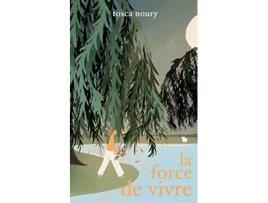 Livro La force de vivre French Edition de Tosca Noury (Francês)