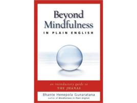 Livro beyond mindfulness in plain english de bhikkhu henepola gunaratana (inglês)