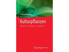 Livro Kulturpflanzen Botanik Geschichte Perspektiven German Edition de Thomas Miedaner (Alemão)