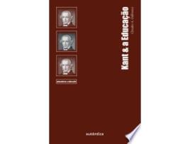 Livro KANT & A EDUCAÇÃO de DALBOSCO, CLAUDIO A. (Português do Brasil)