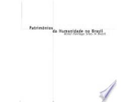 Livro Patrimo^nios da humanidade no Brasil de Percival Tirapeli (Português do Brasil)