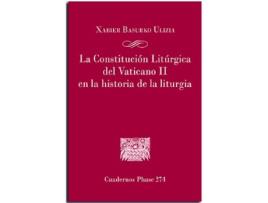 Livro La Constitucion Liturgica Del Vaticano Ii En La Historia De La Liturgia de Centre de Pastoral Litúrgica (Espanhol)