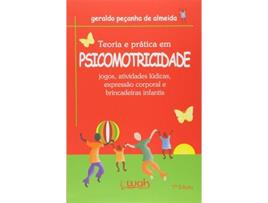 Livro Teoria E Pratica Em Psicomotricidade Jogos, Ativi de Geraldo Pecanha de Almeida (Português do Brasil)