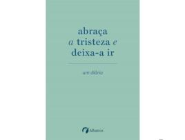Livro Abraça a Tristeza e Deixa-a Ir de Elias Baar (Português)