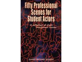 Livro Fifty Professional Scenes for Student Actors de Garry Michael Kluger (Inglês)