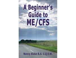 Livro A Beginnerss Guide to MECFS de Nancy Blake (Inglês)