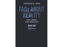 Livro FAQs About Reality Chris Langans Social Media Posts Book 1 Quora de Christopher Langan (Inglês)