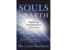 Livro Souls on Earth de Dr Linda Backman (Inglês)