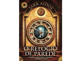Livro O Relógio de Parede de Sara Aidos (Português)