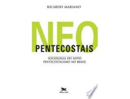 Livro Neopentecostais - Sociologia do novo pentecostalismo no Brasil de Ricardo Mariano (Português do Brasil)
