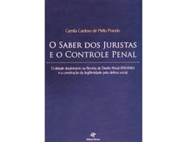 Livro Saber Dos Juristas E O Controle Penal O Debate Do de Camila Cardoso de Mello Prando (Português do Brasil)