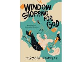 Livro Window Shopping for God de Deborah Kimmett (Inglês)