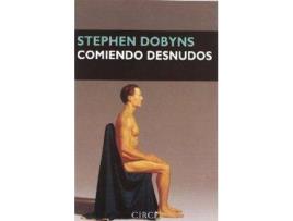 Livro Comiendo Desnudos de Stephen Dobyns (Espanhol)