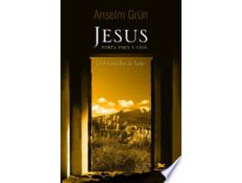 Livro Jesus. Porta Para A Vida. Evangelho De João de Anselm Grün (Português do Brasil)