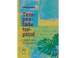 Livro Tempestade Tropical Cadernos De Viagem de Clara Favilla (Português)