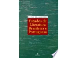 Livro Estudos de Literatura Brasileira E Portuguesa de Paulo Franchetti (Português do Brasil)