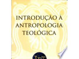 Livro Introdução À Antropologia Teológica de Luis F. Ladaria (Português do Brasil)