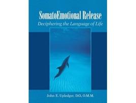 Livro SomatoEmotional Release de John E Upledger (Inglês)